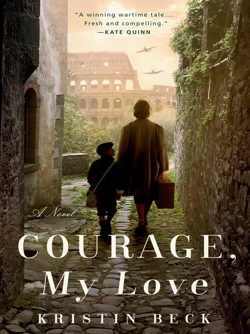Title details for Courage, My Love by Kristin Beck - Available